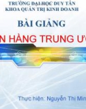 Bài giảng về Ngân hàng trung ương - Nguyễn Thị Minh Hương