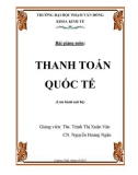 Bài giảng môn Thanh toán quốc tế - ĐH Phạm Văn Đồng