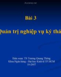 Bài giảng Quản trị ngân hàng: Bài 3 - TS. Trương Quang Thông