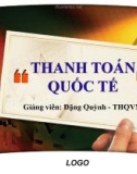 Bài giảng Thanh toán quốc tế - Đặng Quỳnh