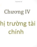 Bài giảng Lý thuyết Tài chính - Tiền tệ: Chương 4 - Đại học Ngoại thương