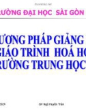 Bài giảng Phương pháp giảng dạy giáo trình hóa học trường trung học cơ sở - GV. Ngô Huyền Trân