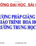 Bài giảng Phương pháp giảng dạy giáo trình hóa học trường trung học cơ sở: Bài 5 - GV. Ngô Huyền Trân