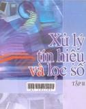 Xử lý tín hiệu và lọc số (tập 2): Phần 1 - Nguyễn Quốc Trung