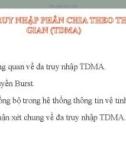 Bài giảng Thông tin vệ tinh: Chương 6 - Đa truy nhập phân chia theo thời gian