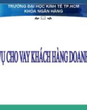 Bài giảng Ngân hàng thương mại: Chương 4 - Cao Ngọc Thủy