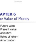 Lecture Fundamentals of financial management - Chapter 6: Time value of money