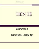 Bài giảng Tiền tệ - Chương 2: Tài chính - Tiền tệ