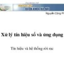 Bài giảng Xử lý tín hiệu số và ứng dụng - Chương 2: Tín hiệu và hệ thống rời rạc