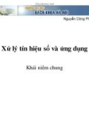 Bài giảng Xử lý tín hiệu số và ứng dụng - Chương 1: Khái niệm chung