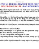 Bài giảng Kế toán chi phí - Chương 3.4: Kế toán chi phí sản xuất và tính giá thành sản phẩm theo chi phí thực tế (tiếp theo)