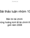 Thảo luận Bản tin tài chính Khủng hoảng kinh tế tài chính thế giới năm 2008