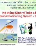 Bài giảng Hệ thống định vị toàn cầu: Chương 1 - ThS. Nguyễn Duy Liêm