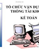 Bài giảng Tổ chức hạch toán kế toán: Chương 3