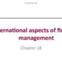 Lecture Essentials of corporate finance (2/e) – Chapter 18: International aspects of financial management