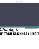 Bài giảng Chương 6: Kế toán các khoản ứng trước