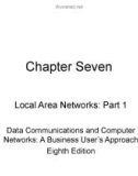 Lecture Data communications and computer networks: A business user's approach (8E) - Chapter 7