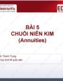 Bài giảng Toán tài chính: Bài 5 - ThS. Nguyễn Thành Trung