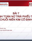 Bài giảng Toán tài chính: Bài 7 - ThS. Trần Phước Huy