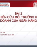 Bài giảng Marketing ngân hàng: Bài 2 - ThS. Khúc Thế Anh