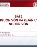 Bài giảng Ngân hàng thương mại: Bài 2 - ThS. Nguyễn Thị Ngọc Diệp