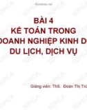 Bài giảng Kế toán doanh nghiệp thương mại: Bài 4 - ThS. Đoàn Thị Trúc Quỳnh