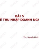 Bài giảng Thuế: Bài 5 - Ths. Nguyễn Minh Đức