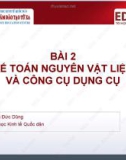 Bài giảng Kế toán tài chính 1: Bài 2 - ThS. Nguyễn Đức Dũng