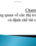 Bài giảng Định chế tài chính - Chương 1: Tổng quan về các thị trường và định chế tài chính