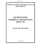 Bài giảng Nghiệp vụ thanh toán quốc tế - Trường CĐ Cộng đồng Lào Cai