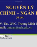 Bài giảng Nguyên lý tài chính ngân hàng: Đại cương về tài chính - ThS. Trương Minh Tuấn