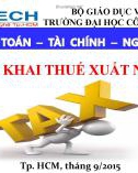 Bài giảng chương 2: Khai thuế xuất nhập khẩu - Trường ĐH Công nghệ TP.HCM