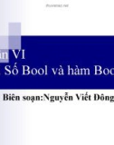 Bài giảng Toán rời rạc - Phần 6: Đại số Bool và hàm Bool (TS. Nguyễn Viết Đông)