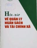 Ebook Hỏi đáp về quản lý ngân sách và tài chính xã: Phần 1