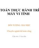 Bài giảng Kế toán thực hành trên máy vi tính - Chương 0: Tổng quan về phần mềm kế toán và thiết lập thông tin số liệu kế toán ban đầu