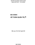 Bài giảng Kế toán quản trị 1: Phần 1 - ThS. Đào Nguyên Phi