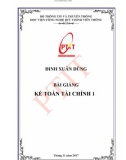 Bài giảng Kế toán tài chính 1: Phần 1 - Học viện Công nghệ Bưu chính Viễn thông