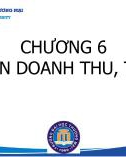 Bài giảng Kiểm toán báo cáo tài chính - Chương 6: Kiểm toán doanh thu, thu nhập