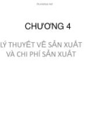 CHƯƠNG 4 LÝ THUYẾT VỀ SẢN XUẤT VÀ CHI PHÍ SẢN XUẤT