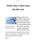 Muốn sống vì nhau cũng cần biết cách