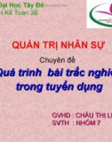 THUYẾT TRÌNH MÔN QUẢN TRỊ NHÂN SỰ ĐỀ TÀI Quá trình bài trắc nghiệm trong tuyển dụng