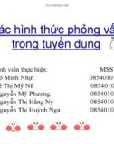 Thuyết trình Quản trị nhân sự Các hình thức phỏng vấn trong tuyển dụng