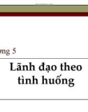 Lãnh đạo theo tình huống - chương 5