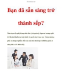 Bạn đã sẵn sàng trở thành sếp?