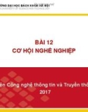 Bài giảng Nhập môn công nghệ thông tin và truyền thông: Bài 12 - GV. Lê Thanh Hương