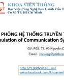 Bài giảng Mô phỏng hệ thống truyền thông: Chương 1 - PGS. TS. Võ Nguyễn Quốc Bảo