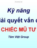 Kỹ năng giải quyết vấn đề - Sáu chiếc mũ tư duy