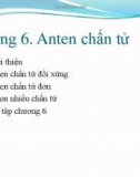 Bài giảng Kỹ thuật anten và truyền sóng: Chương 6 - ThS. Nguyễn Thị Linh Phương