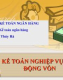 Bài giảng về KẾ TOÁN NGHIỆP VỤ HUY ĐỘNG VỐN