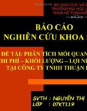 Thuyết trình đề tài: PHÂN TÍCH MỐI QUAN HỆ CHI PHÍ – KHỐI LƯỢNG – LỢI NHUẬN TẠI CÔNG TY TNHH THUẬN DƯ